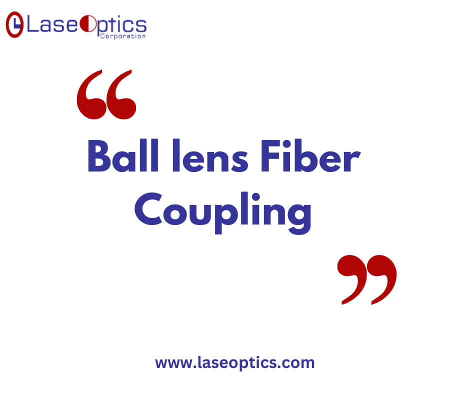 Ball Lens Fiber Linking